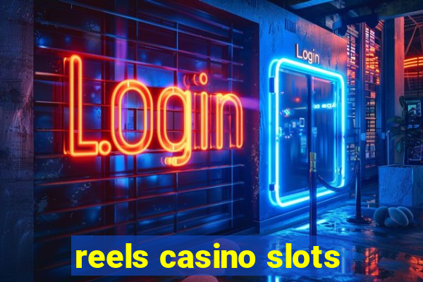 reels casino slots